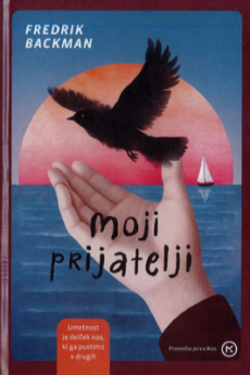 Naslovnica knjige: Fredrik Backman: Moji prijatelji