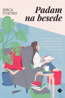 Naslovnica knjige: Jerca Cvetko: Padam na besede