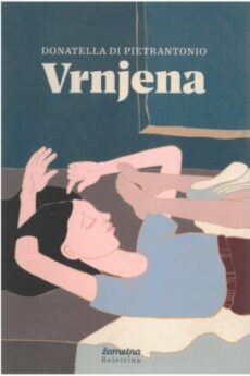 Naslovnica knjige: Donatella Di Pietrantonio: Vrnjena
